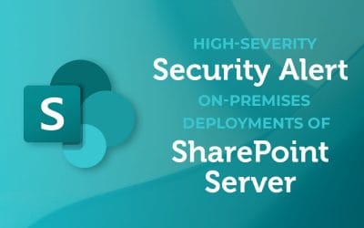 Active Exploits Targeting On-Premises Microsoft SharePoint Servers